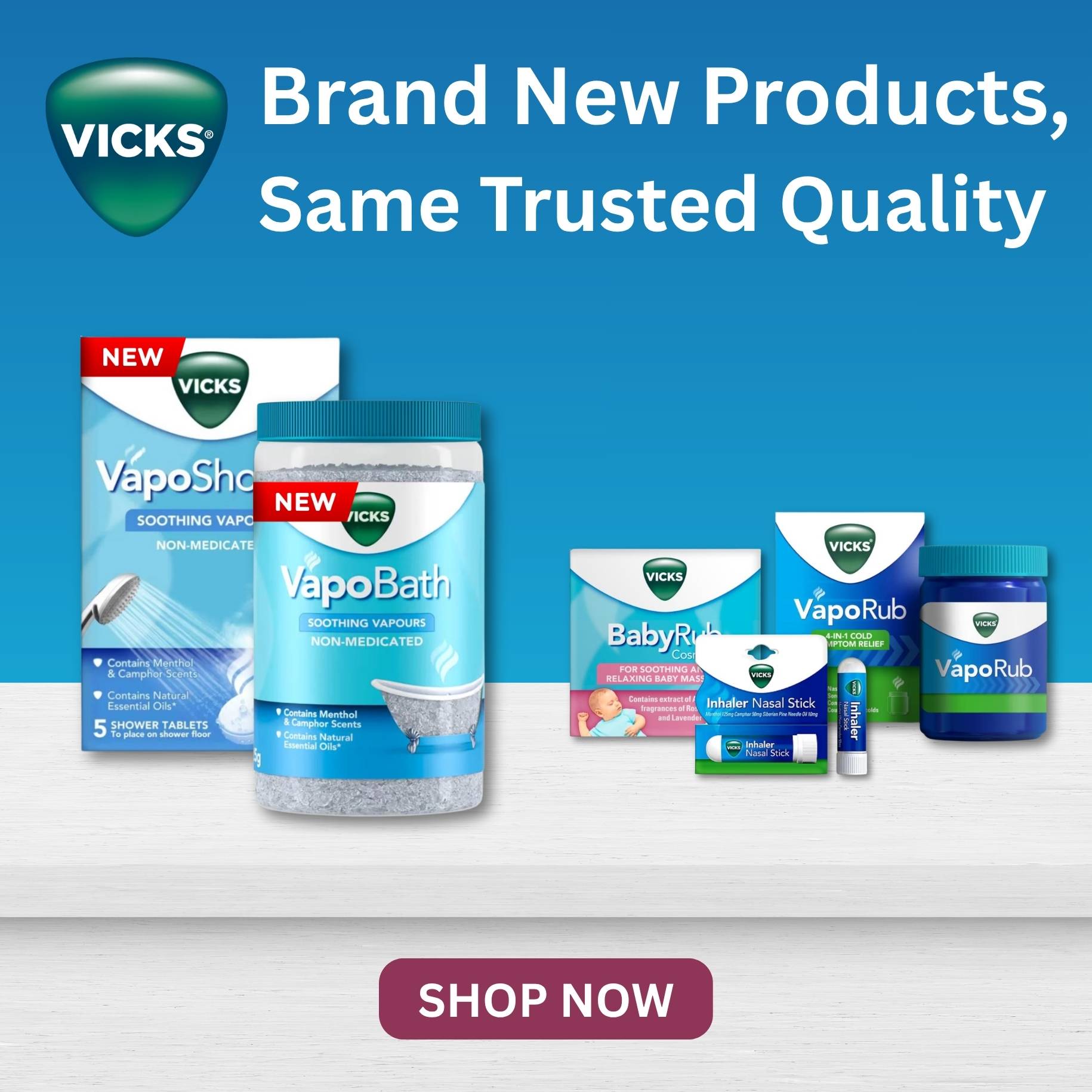 Brand new Vicks products